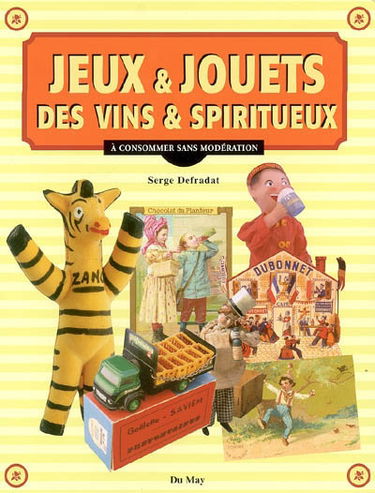 Jeux et jouets des vins et spiritueux : à consommer sans modération