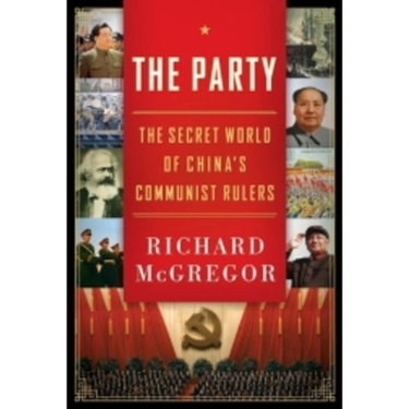 Couverture de The Party: The Secret World of China's Communist Rulers