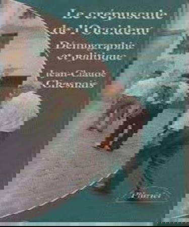 Le crépuscule de l'Occident : dénatalité, condition des femmes et immigration