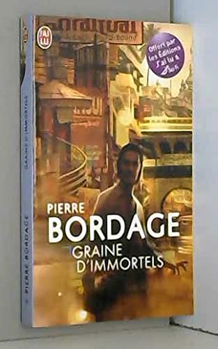 prime bordage - j'ai lu - op sf - 10/2009: GRAINE D'IMMORTELS
