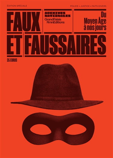 Couverture de Faux et faussaires : du Moyen Age à nos jours