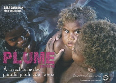 Couverture de Plume secrète : à la recherche des paradis perdus de Tanna