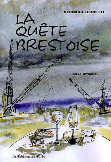 La quête brestoise : polar arthurien