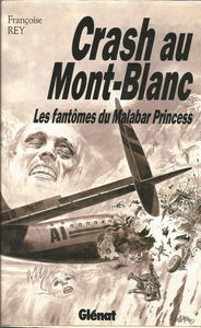 Crash au Mont-blanc. Les Fantômes du Malabar Princess