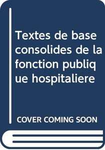 Textes de base consolidés de la fonction publique hospitalière