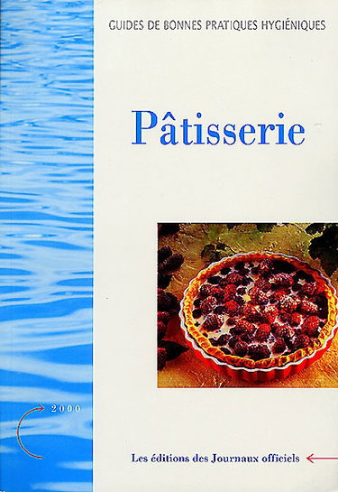 Couverture de Guide de bonnes pratiques d'hygiène en pâtisserie par Collectif