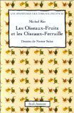 Les oiseaux fruits et les oiseaux ferrailles
