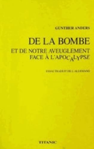 De la bombe et de notre aveuglement face à l'apocalypse. Situation hors dimensionnement