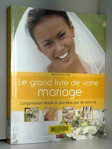 Le grand livre de votre mariage
