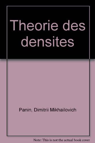 Théorie des densités : essai de philosophie de la fin du XXe siècle