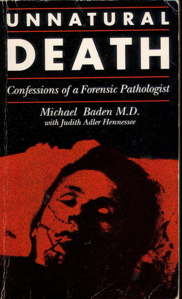 Couverture de Unnatural Death: The Confessions of a Forensic Pathologist