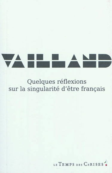 Quelques réflexions sur la singularité d'être français