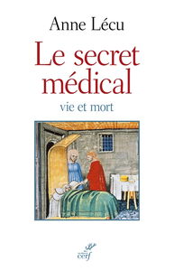 Le secret médical : vie et mort