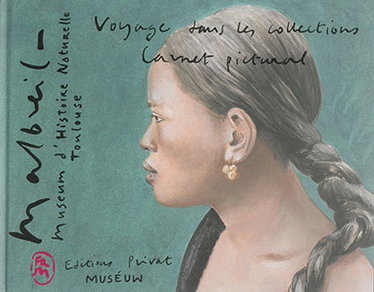 Couverture de Voyage dans les collections : carnet pictural : Museum d'histoire naturelle, Toulouse
