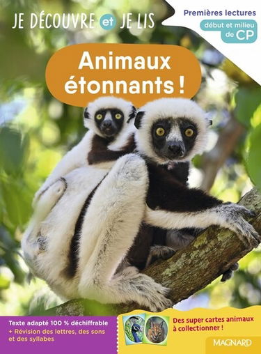 Animaux étonnants ! : premières lectures, début et milieu de CP
