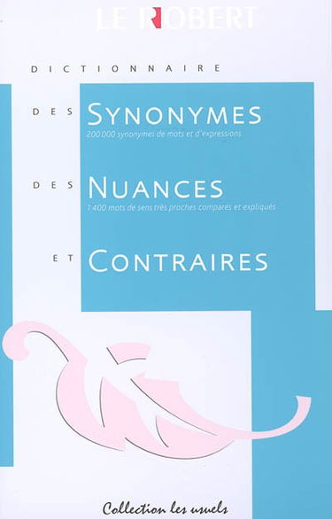 Dictionnaire des synonymes, nuances et contraires