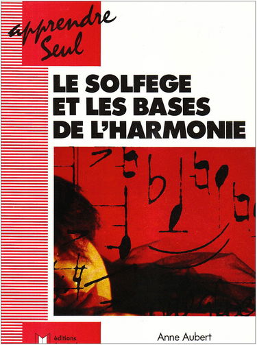 Le Solfège et les bases de l'harmonie
