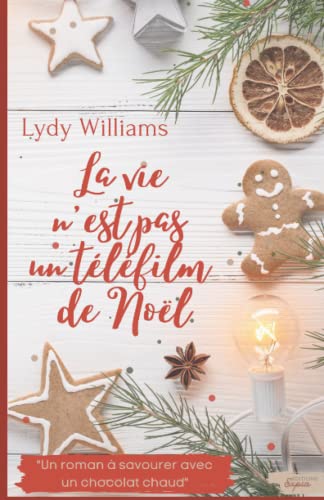 La vie n'est pas un téléfilm de Noël: Magie de Noël et authenticité au cœur d'un village enneigé