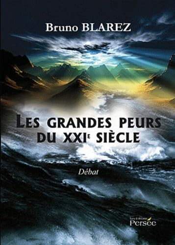Les grandes peurs du XXIe siècle