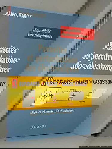 CEM : parasites et perturbations des électroniques. Vol. 3. Blindages, filtres, câbles blindés : régles et conseils d'installation