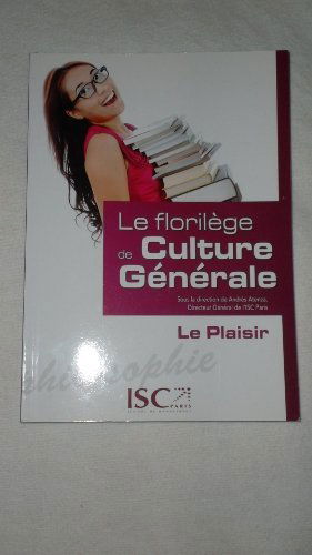 le florilege de culture generale - le plaisir