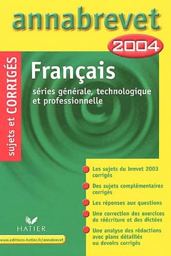 Annabrevet 2004 : Français (+ corrigés)