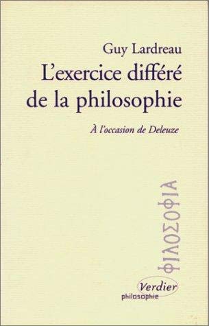 L'exercice différé de la philosophie : à l'occasion de Deleuze