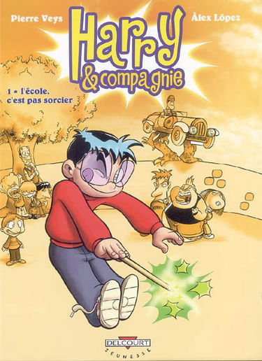 Harry et compagnie. Vol. 1. L'école, c'est pas sorcier