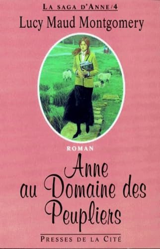 La saga d'Anne. Vol. 4. Anne au domaine des peupliers
