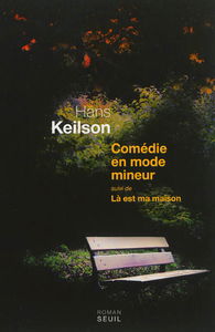 Comédie en mode mineur. Là est ma maison : souvenirs