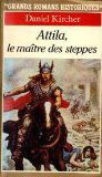 Attila, le maitre des steppes