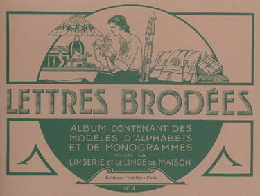 Couverture de Lettres brodées : album contenant des modèles d'alphabets et de monogrammes pour la lingerie et le linge de maison par Collectif