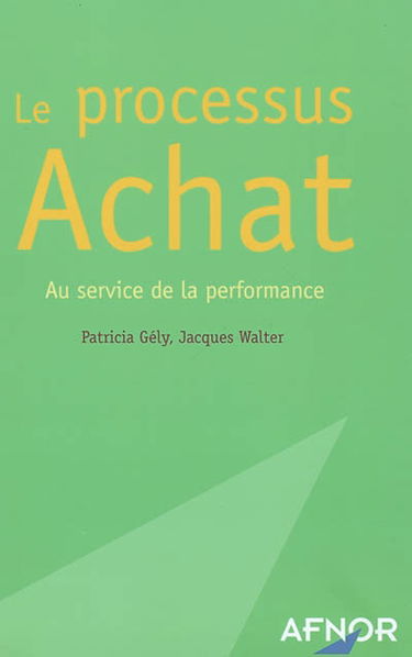 Le processus achat : au service de la performance