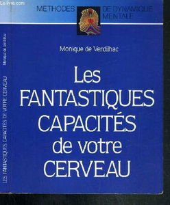 Les Fantastiques capacités de votre cerveau