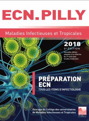 Maladies infectieuses et tropicales 2018 : préparation ECN : tous les items d'infectiologie