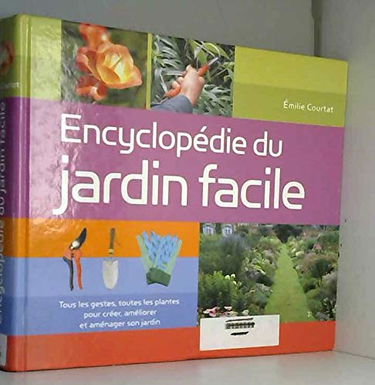 Encyclopédie du jardin facile