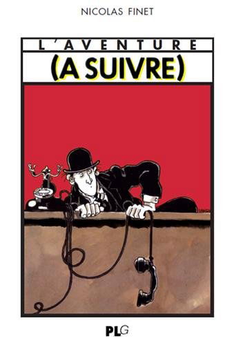 L'aventure (A suivre) : 1978-1997