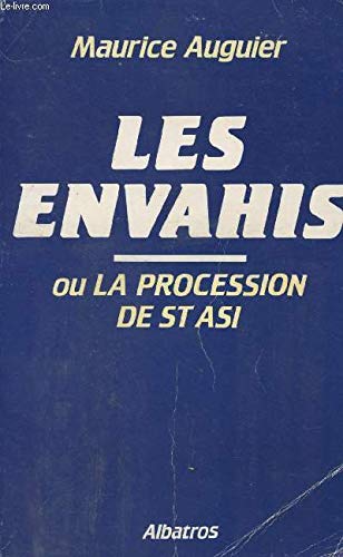 Couverture de Les Envahis ou la Procession de Saint-Asi