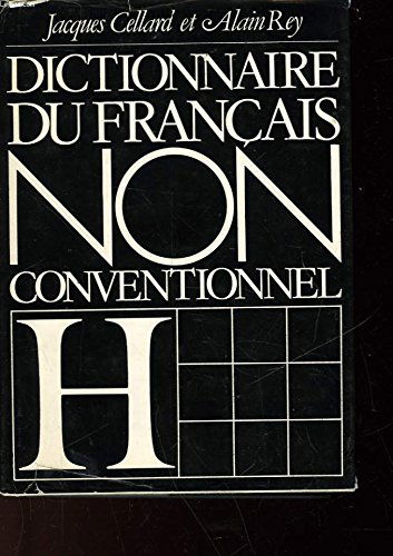 Dictionnaire du Francais non conventionnel