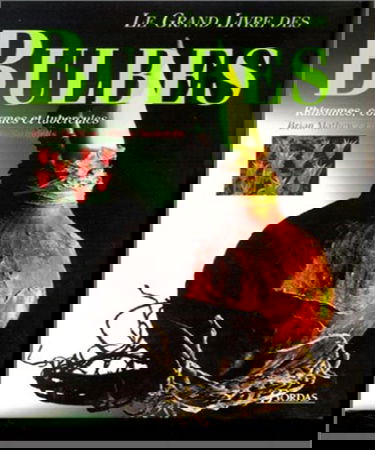 Le Grand livre des bulbes : rhizomes, cormes et tubercules