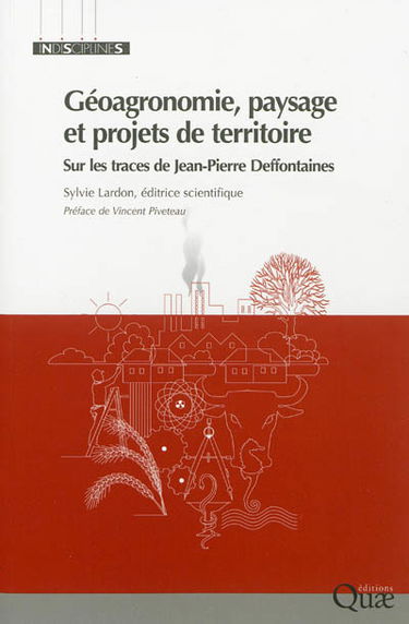 Géoagronomie, paysage et projets de territoire : sur les traces de Jean-Pierre Deffontaines