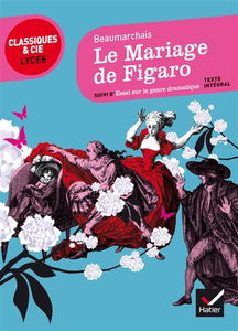 La folle journée ou Le mariage de Figaro. Essai sur le genre dramatique