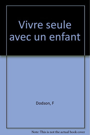Vivre seule avec un enfant