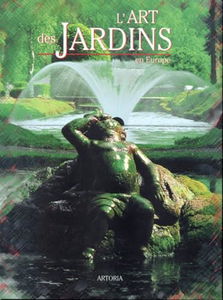 L'art des jardins en Europe