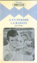 À en perdre la raison (Harlequin)