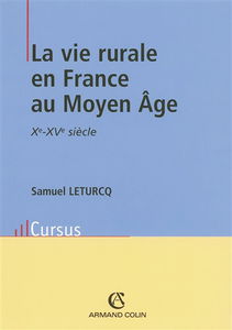 La vie rurale en France au Moyen Age : Xe-XVe siècle