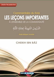 Commentaire du livre "Les Leçons importantes à l'ensemble de la communauté" (bilingue français/arabe)