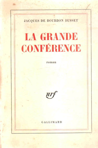 Couverture de La Grande conférence par Jacques de Bourbon Busset
