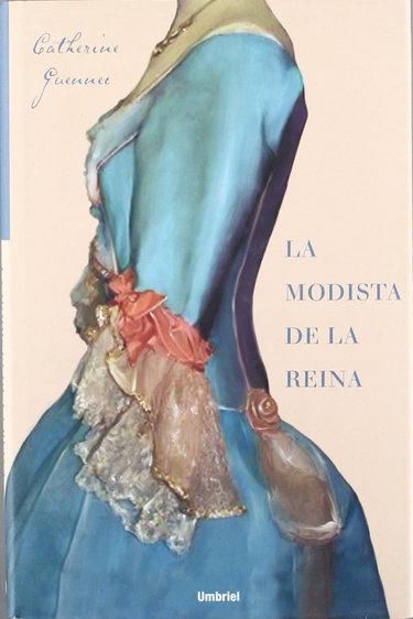 Couverture de La modista de la reina/ The Dressmaker to the Queen