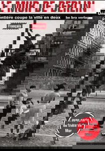 Le Mur de Berlin: Une frotiér coupe la ville en deux